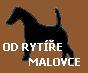 Chovatelska stanice ps: OD RYTÍŘE MALOVCE